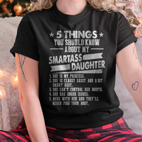 5 Things You Should Know About My Smartass Daughter - Gift for Daughter from Mom - LUNA00