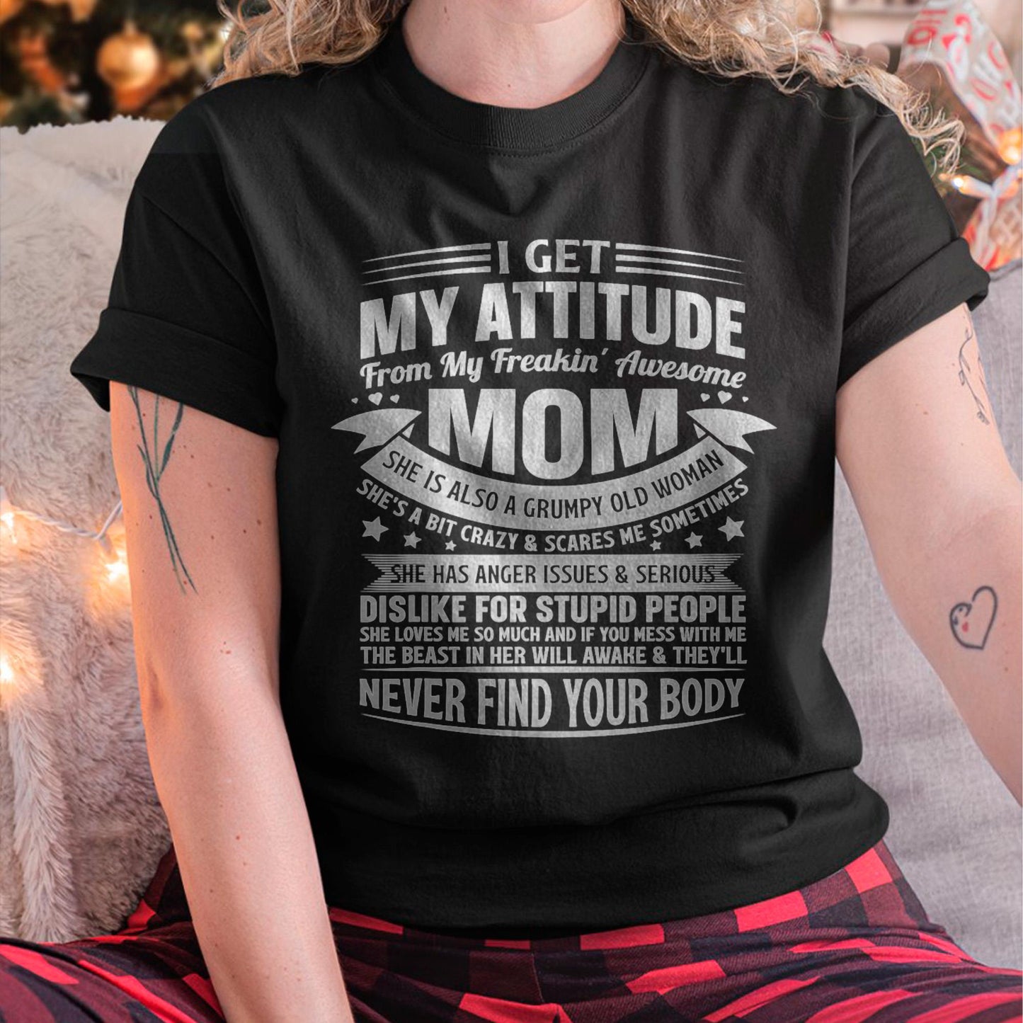 I Get My Attitude From My Freaking Awesome Mom - Gift for Daughter From Mom - LUNA00