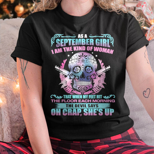 AS A SEPTEMBER GIRL I AM THE KIND OF WOMAN FMA (SKU08-85-09)