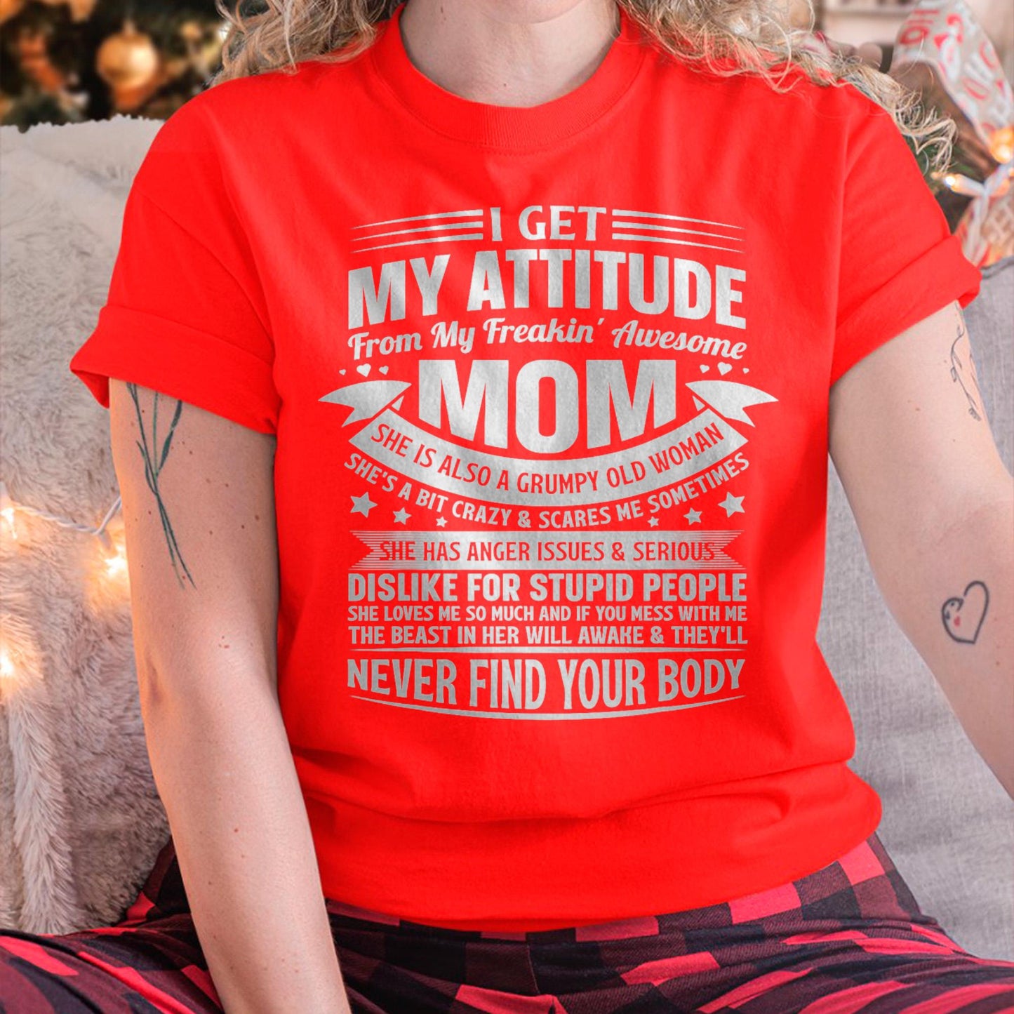 I Get My Attitude From My Freaking Awesome Mom - Gift for Daughter From Mom - LUNA00
