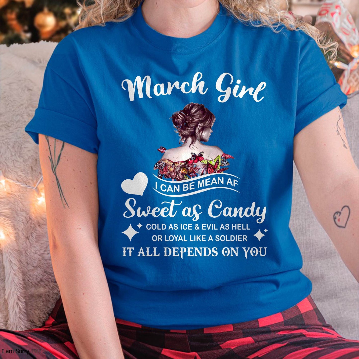 March Girl T-Shirt – Sweet As Candy, Cold As Ice - Birthday Gift for Women - LUNA03 (SKU26T-01-38-03)