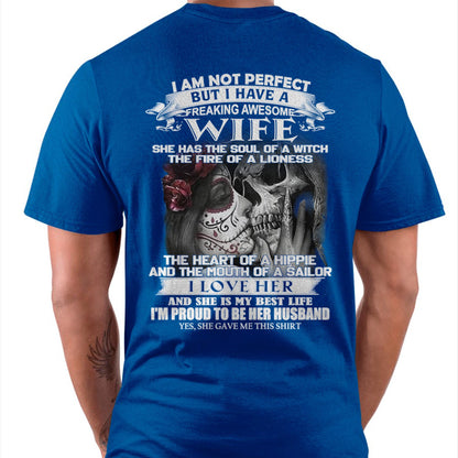I Am Not Perfect But I Have A Freaking Awesome Wife - Gift For Husband From Wife - LUNA00 (SKU06-31-00)