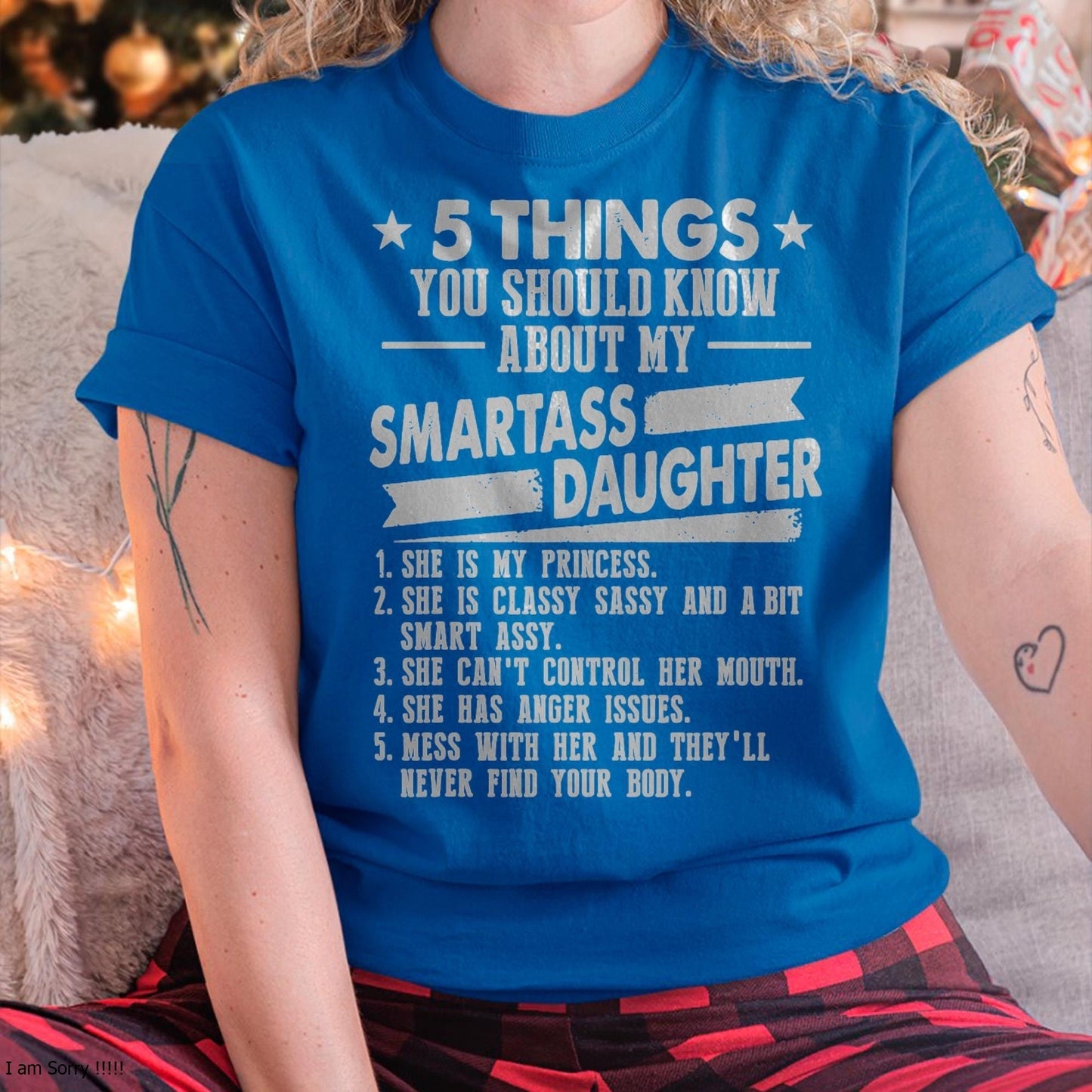 5 Things You Should Know About My Smartass Daughter - Gift for Daughter from Mom - LUNA00