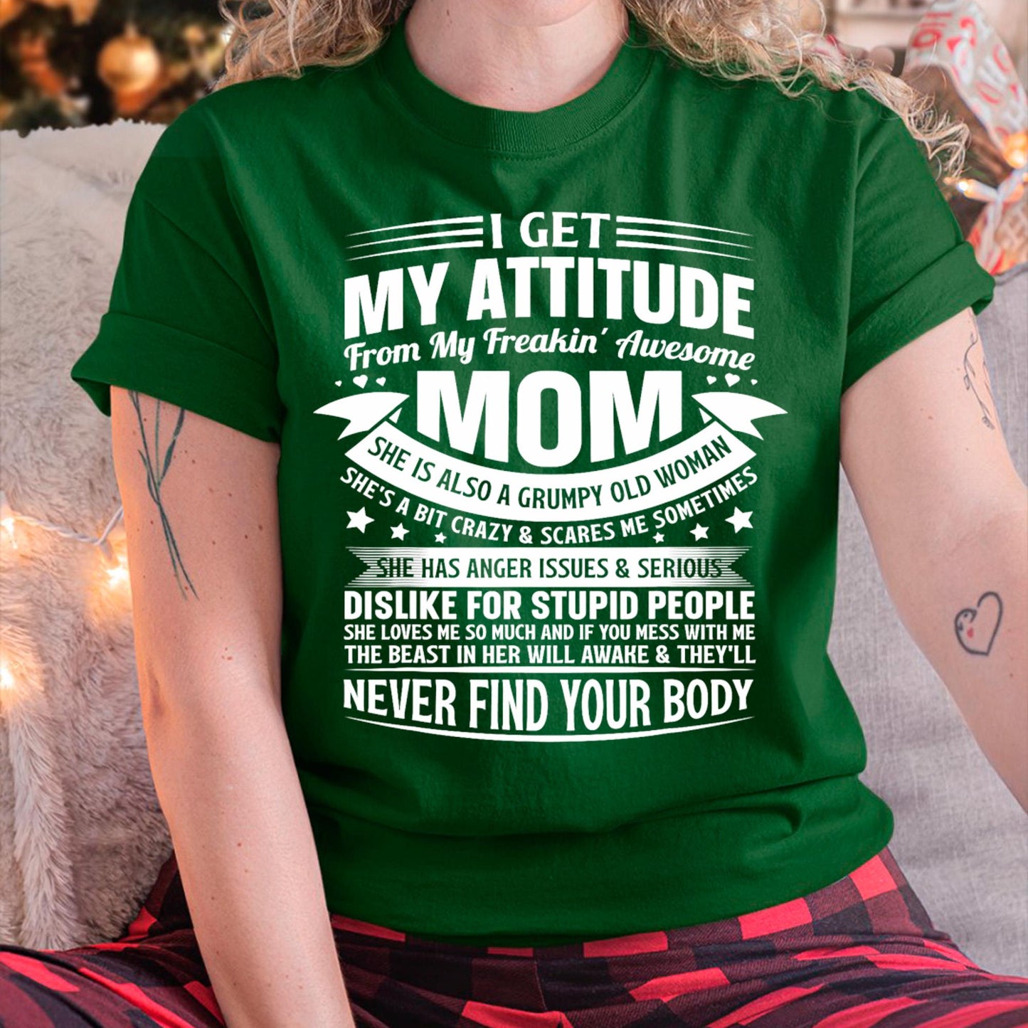 I Get My Attitude From My Freaking Awesome Mom - Gift for Daughter From Mom - LUNA00