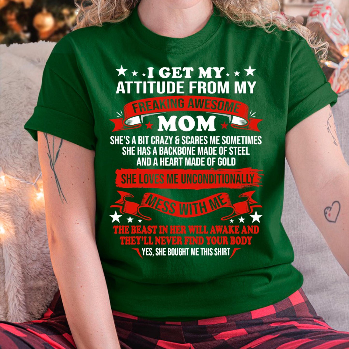 I Get My Attitude From My Freaking Awesome Mom - Gift for Daughter From Mom - LUNA00
