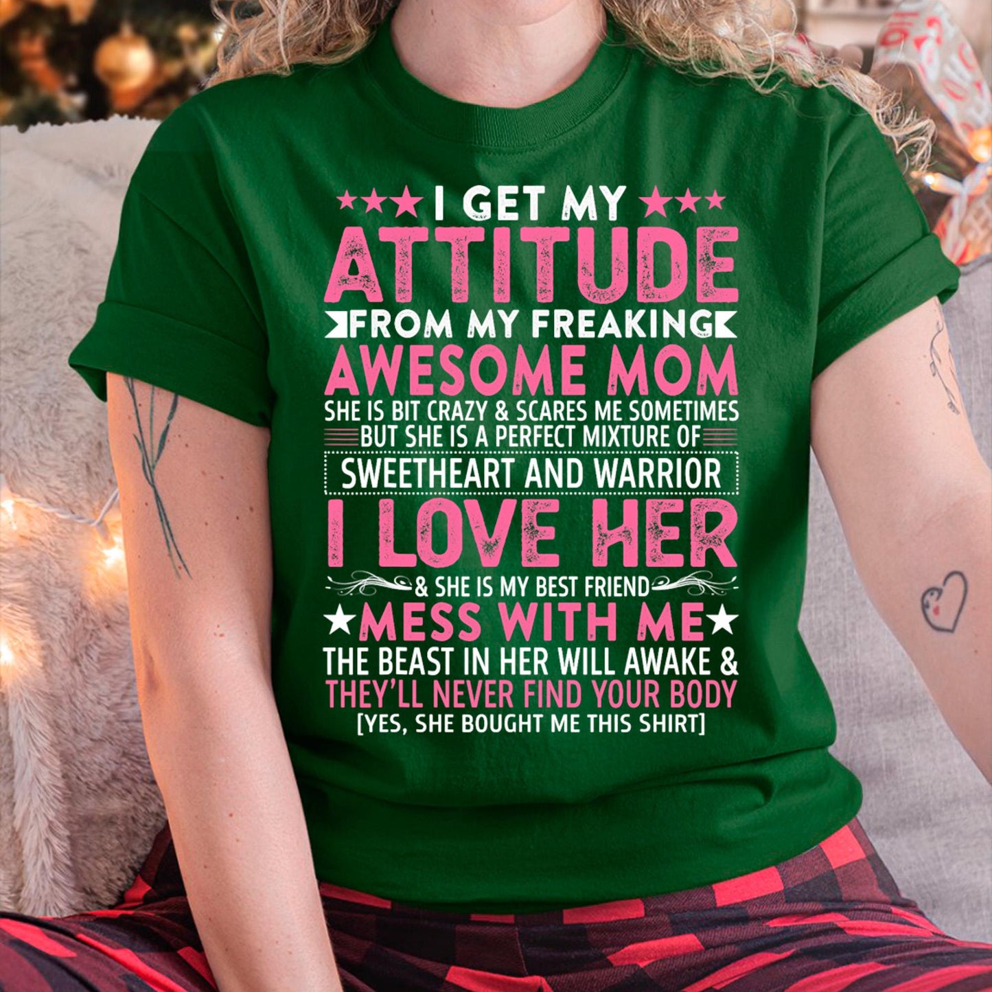 I Get My Attitude From My Freaking Awesome Mom - Gift for Daughter From Mom - LUNA00