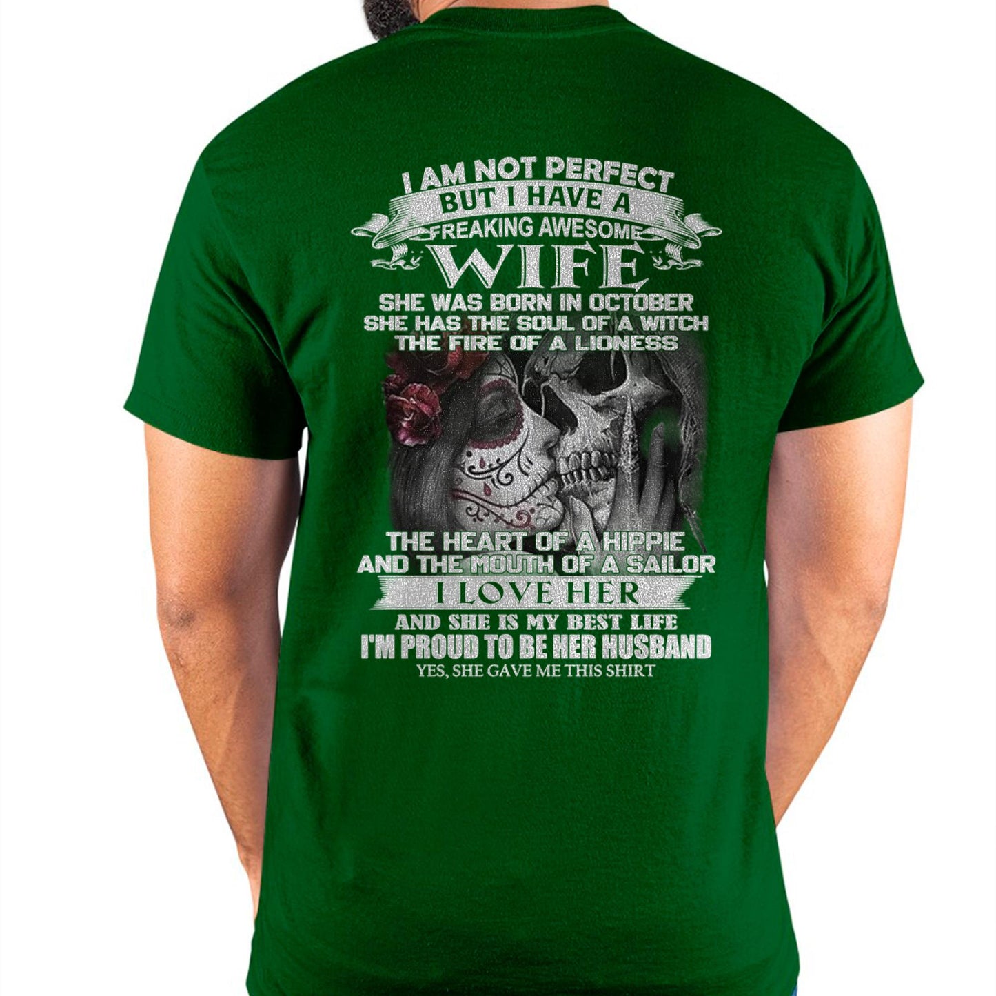 October - I Am Not Perfect But I Have A Freaking Awesome Wife - Gift For Husband From Wife - LUNA10 (SKU06-31-10)