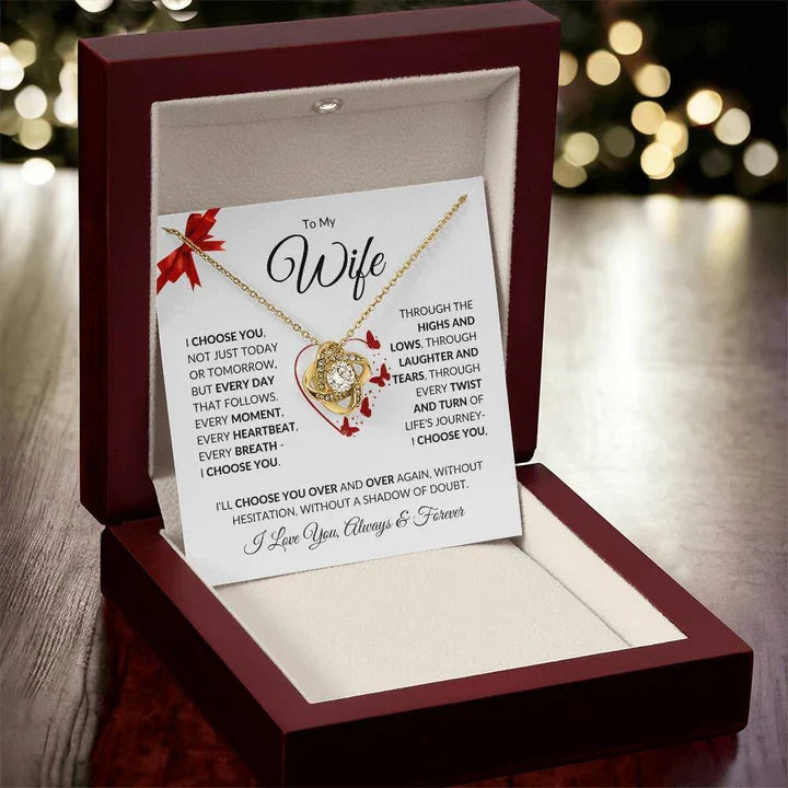 TO MY WIFE FROM HUSBAND "I'll Choose You Over And Over Again" - Premium Love Knot Necklace