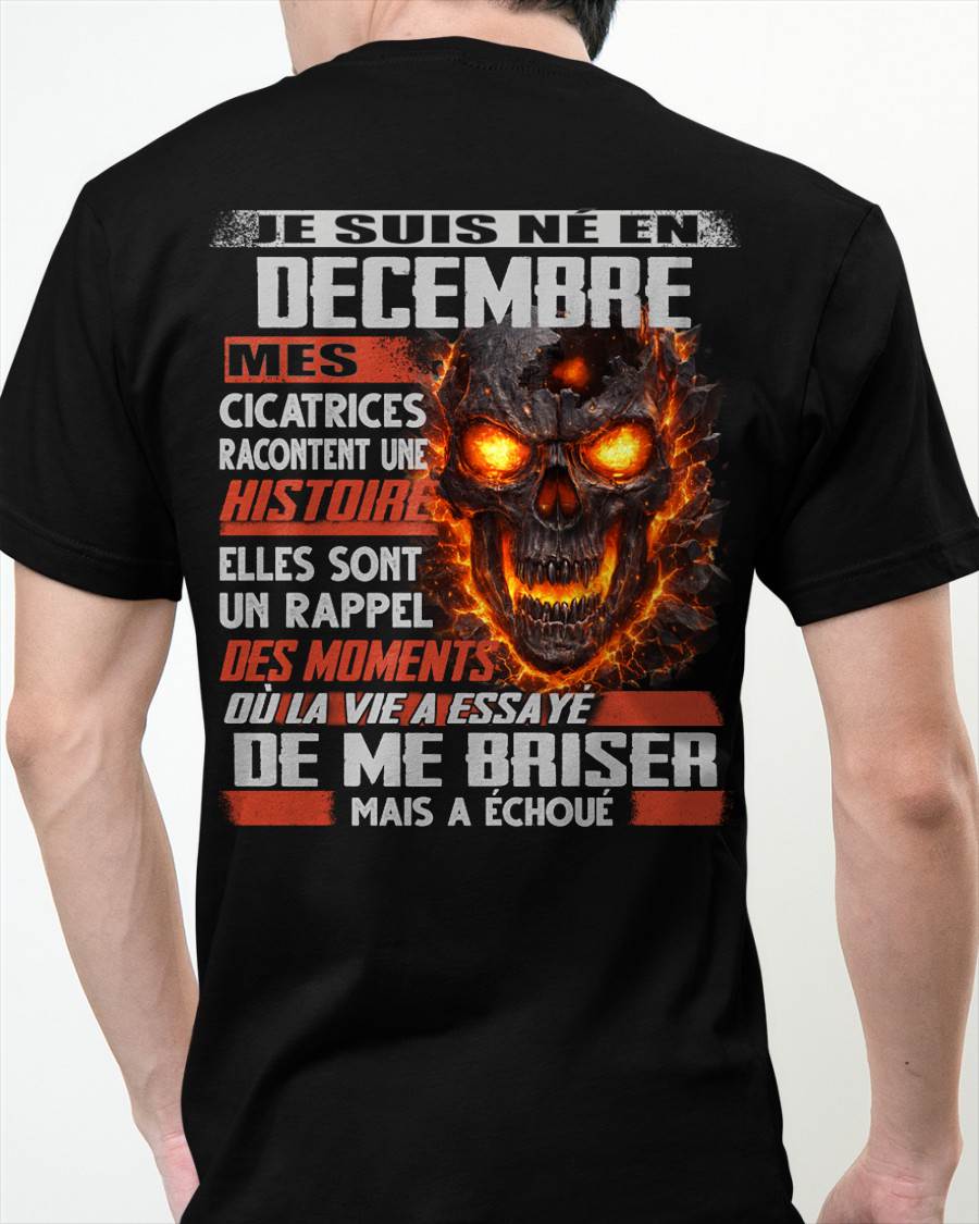Je Suis Né en Décembre – Mes Cicatrices Racontent Une Histoire | T-Shirt Homme Fort - LUNA12 (SKU26T-01175-12)
