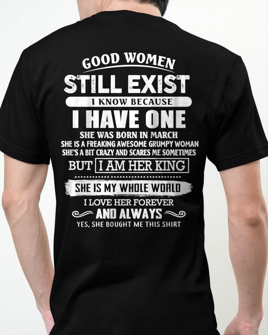 MARCH - GOOD WOMEN STILL EXIST - PERFECT GIFT FROM WIFE, GIRLFRIEND - LUNA03 (SKU12-306-03)