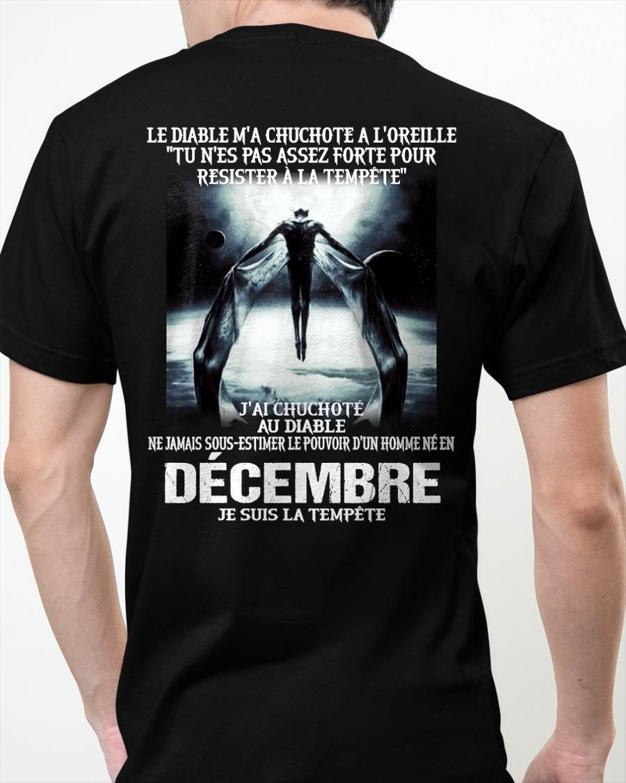 Je Suis la Tempête – Ne Jamais Sous-Estimer le Pouvoir d’un Homme Né en Décembre – T-Shirt Homme - LUNA12 (SKU26T-01160-12)