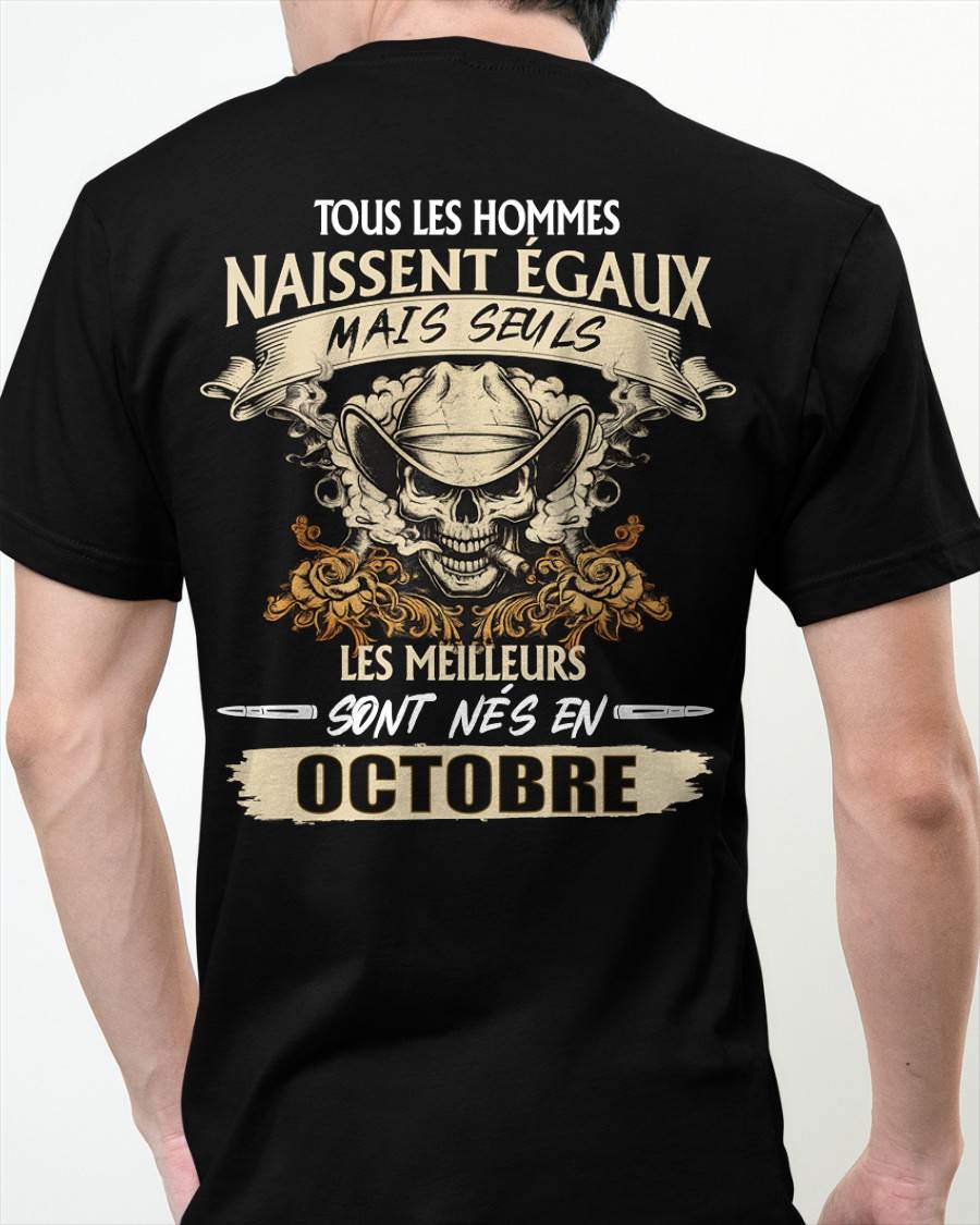 Tous les Hommes Naissent Égaux – Les Meilleurs Sont Nés en Octobre - T-Shirt Homme Caractère Fort - LUNA10 (SKU26T-01172-10)