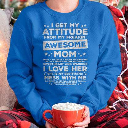 Got My Attitude From Awesome Mom Mothers Day Daughter Son T-Shirt - Gift for Daughter and Son From Mom - LUNA00