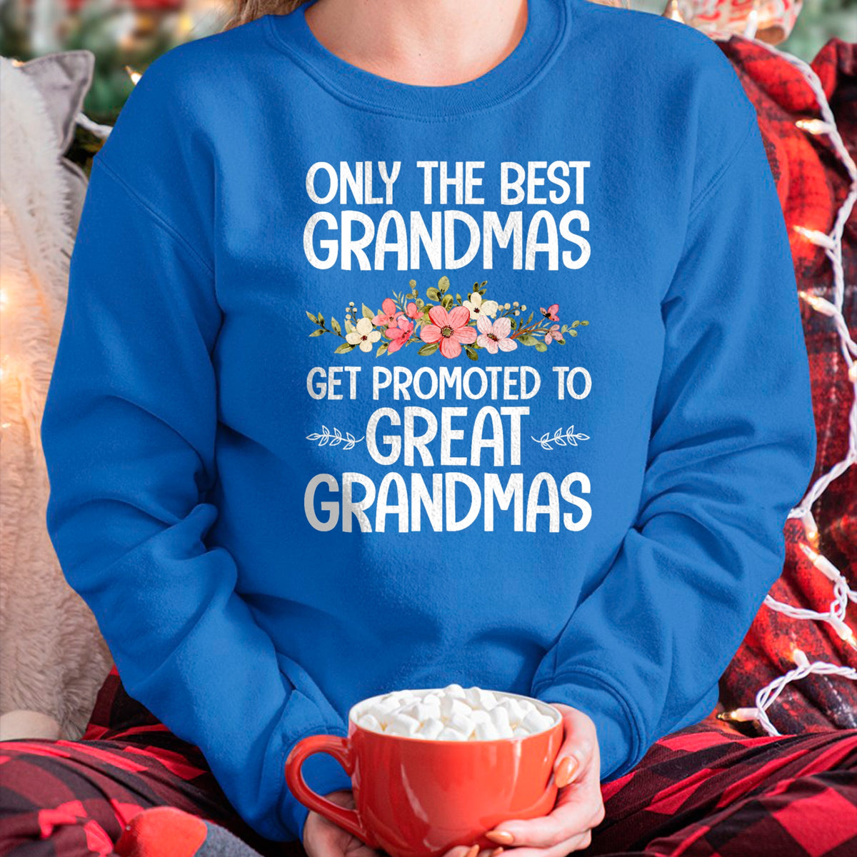 Best Grandma Shirt, Proud Grandma Unisex T-Shirt/Hoodie/Sweatshirt HLT00 - Best Great Grandma Art For Grandma Women Great Grandmother T-Shirt
