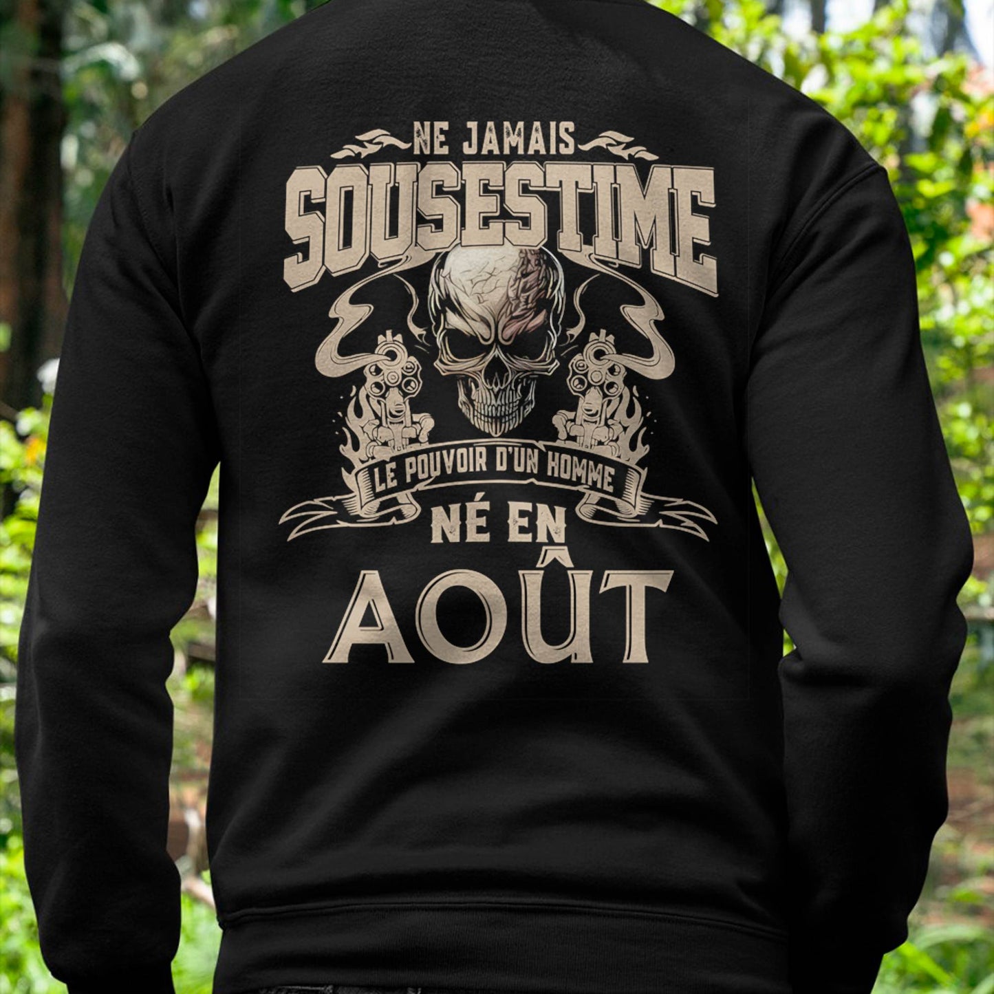 Ne Jamais Sous-estimer le Pouvoir d’un Homme Né en Août – T-Shirt Homme Crâne Rebelle - LUNA08 (SKU26T-01159-08)