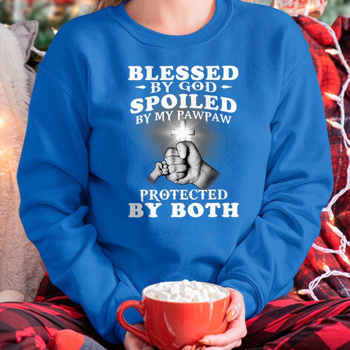 Best Grandma Shirt, Proud Grandma Unisex T-Shirt/Hoodie/Sweatshirt HLT00 - Blessed By God Spoiled By My Pawpaw Protected By Both T-Shirt