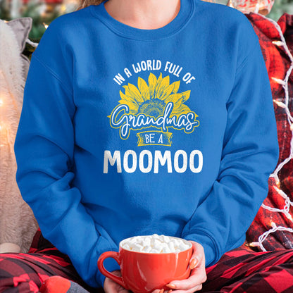 Best Grandma Shirt, Proud Grandma Unisex T-Shirt/Hoodie/Sweatshirt HLT00 - Funny World Full of Grandmas be a Moomoo Gift Shirt T-Shirt