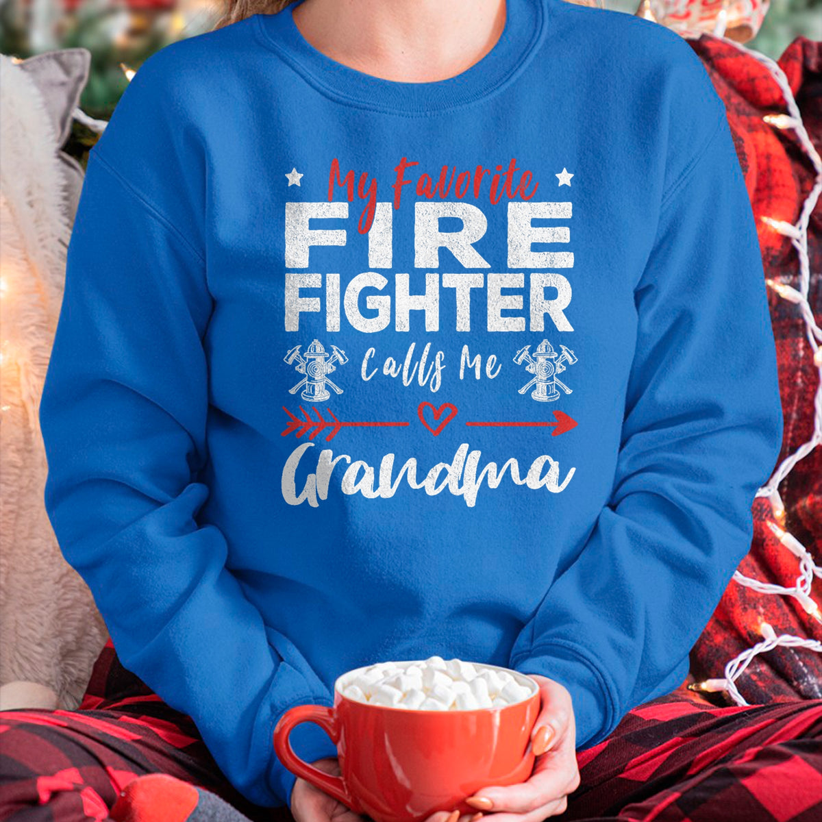 Best Grandma Shirt, Proud Grandma Unisex T-Shirt/Hoodie/Sweatshirt HLT00 - My Favorite Firefighter Calls Me Grandma Firefighter Grandma T-Shirt