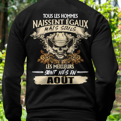 Tous les Hommes Naissent Égaux – Les Meilleurs Sont Nés en Août - T-Shirt Homme Caractère Fort - LUNA08 (SKU26T-01172-08)