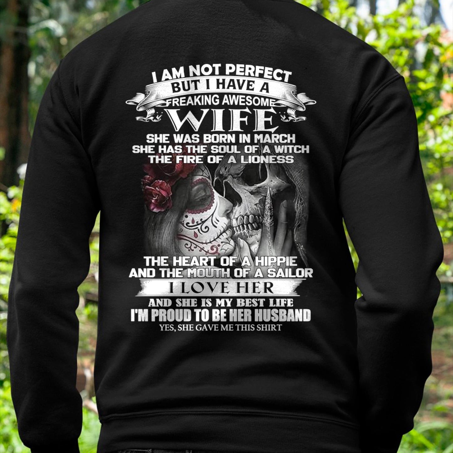March - I Am Not Perfect But I Have A Freaking Awesome Wife - Gift For Husband From Wife - LUNA03 (SKU06-31-03)