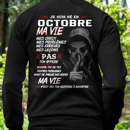 Je Suis Né en Octobre – Ma Vie, Mes Choix – T-Shirt Homme Fort Caractère - LUNA10 (SKU12-269-10)