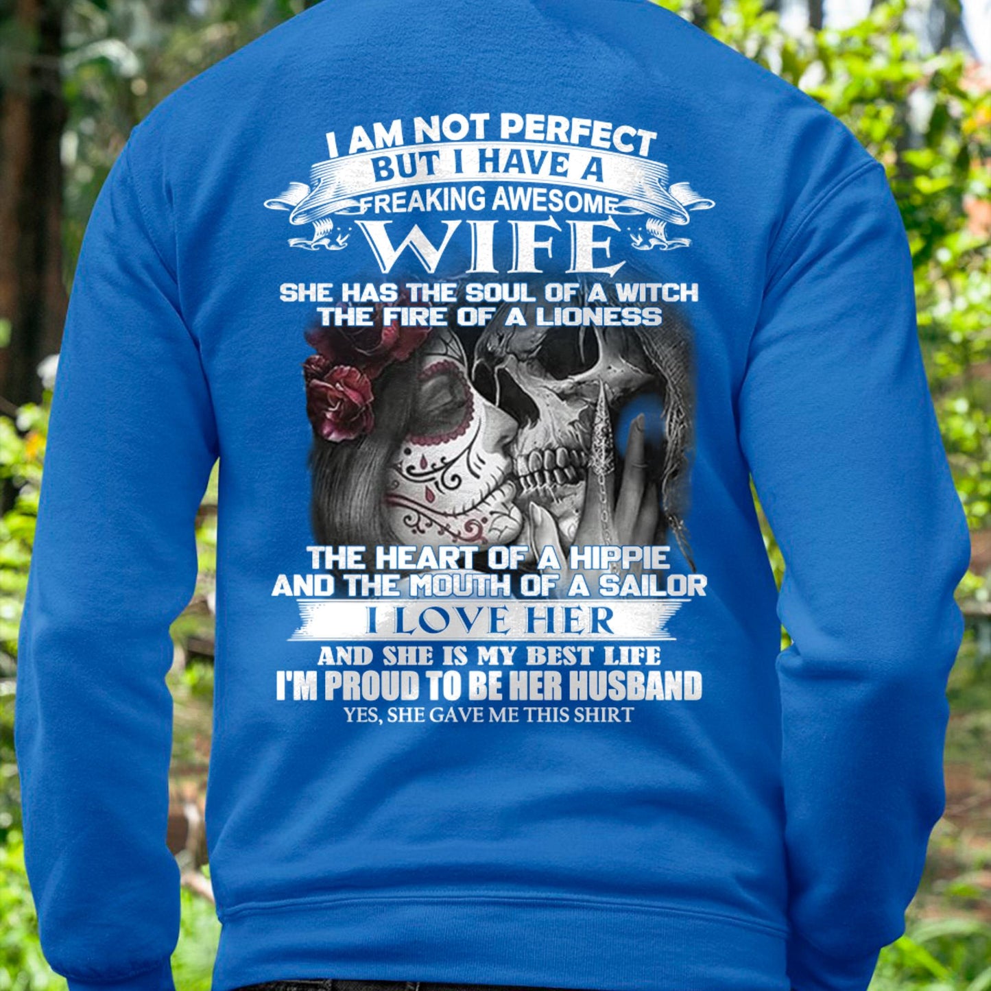 I Am Not Perfect But I Have A Freaking Awesome Wife - Gift For Husband From Wife - LUNA00 (SKU06-31-00)
