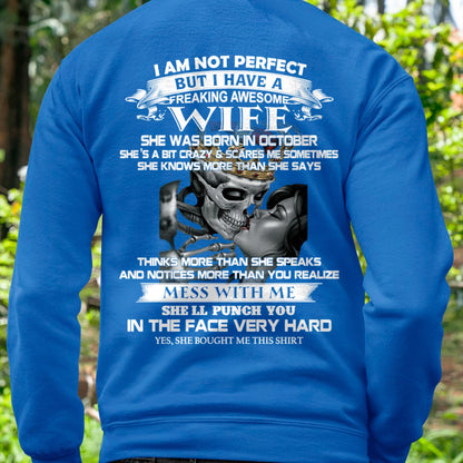 October - I Am Not Perfect But I Have A Freaking Awesome Wife - Gift For Husband From Wife - LUNA10 (SKU06-34-10)