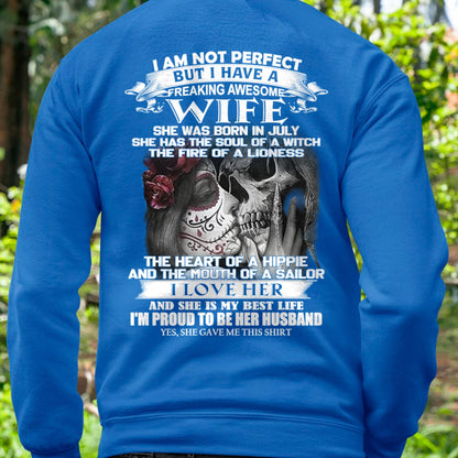 July - I Am Not Perfect But I Have A Freaking Awesome Wife - Gift For Husband From Wife - LUNA07 (SKU06-31-07)