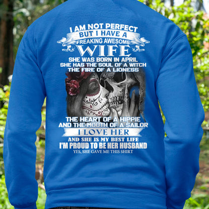 I Am Not Perfect But I Have A Freaking Awesome Wife - Gift For Husband From Wife - LUNA04 (SKU06-31-04)