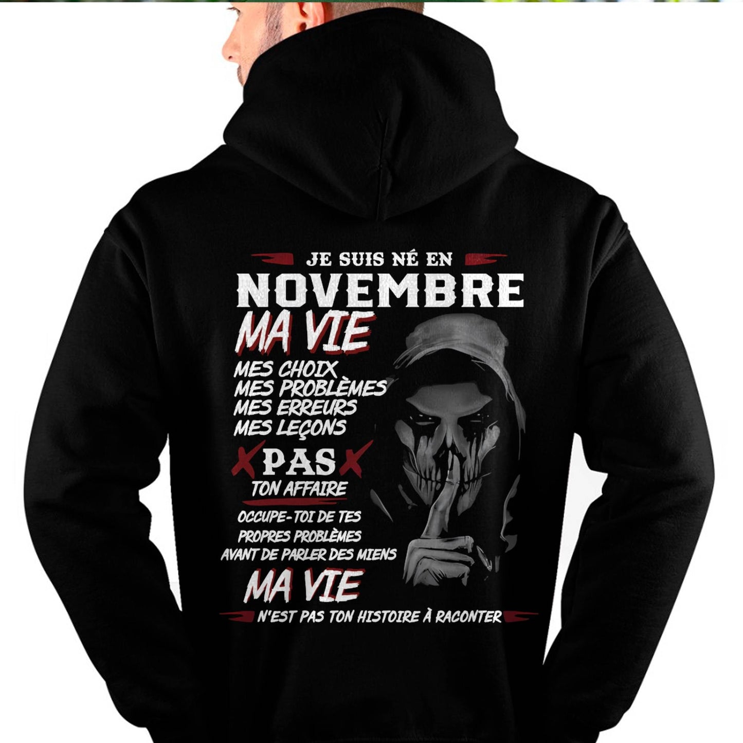 Je Suis Né en Novembre – Ma Vie, Mes Choix – T-Shirt Homme Fort Caractère - LUNA11 (SKU12-269-11)