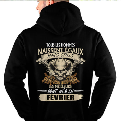 Tous les Hommes Naissent Égaux – Les Meilleurs Sont Nés en Février - T-Shirt Homme Caractère Fort - LUNA02 (SKU26T-01172-02)