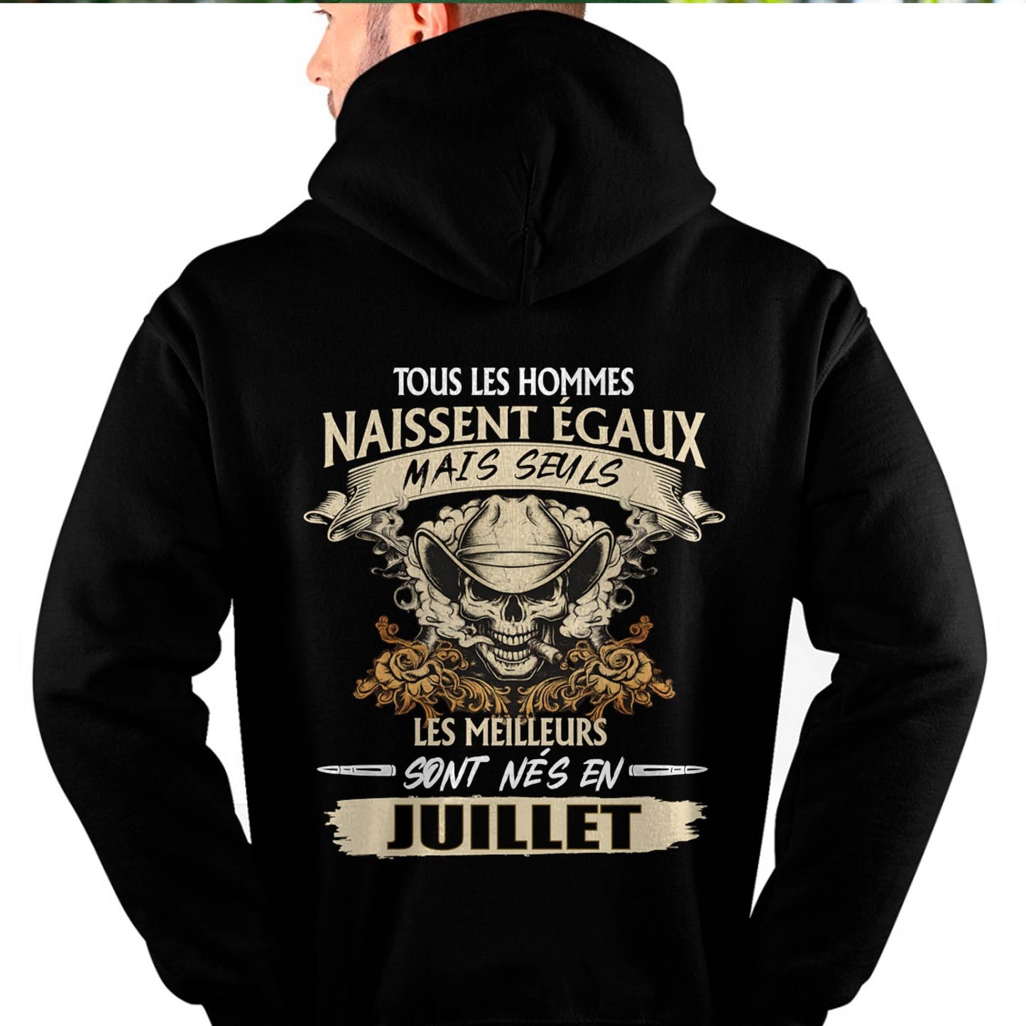 Tous les Hommes Naissent Égaux – Les Meilleurs Sont Nés en Juillet - T-Shirt Homme Caractère Fort - LUNA07 (SKU26T-01172-07)