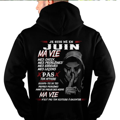 Je Suis Né en Juin – Ma Vie, Mes Choix – T-Shirt Homme Fort Caractère - LUNA06 (SKU12-269-06)
