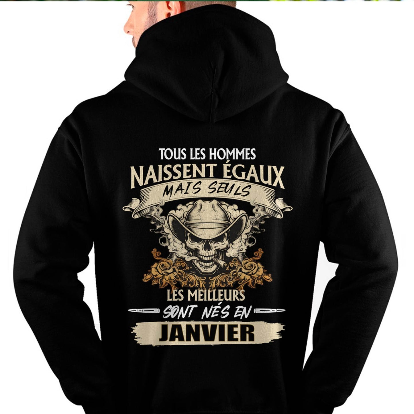 Tous les Hommes Naissent Égaux – Les Meilleurs Sont Nés en Janvier - T-Shirt Homme Caractère Fort - LUNA01 (SKU26T-01172-01)