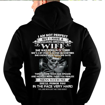 October - I Am Not Perfect But I Have A Freaking Awesome Wife - Gift For Husband From Wife - LUNA10 (SKU06-34-10)