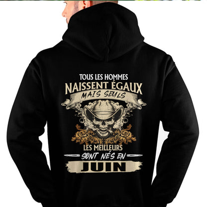 Tous les Hommes Naissent Égaux – Les Meilleurs Sont Nés en Juin - T-Shirt Homme Caractère Fort - LUNA06 (SKU26T-01172-06)