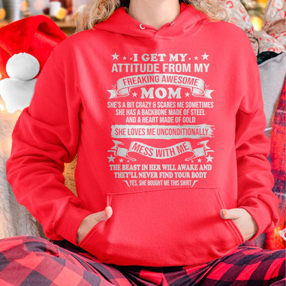 I Get My Attitude From My Freaking Awesome Mom - Gift for Daughter From Mom - LUNA00 (SKUT-2807MD)