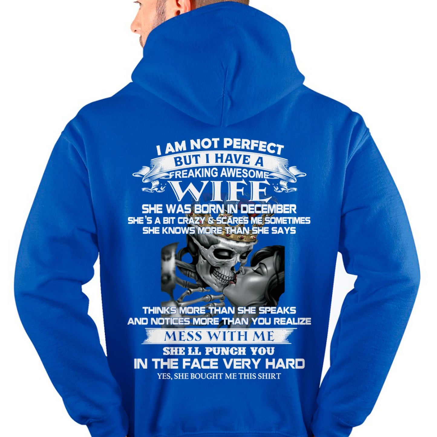 December - I Am Not Perfect But I Have A Freaking Awesome Wife - Gift For Husband From Wife - LUNA12 (SKU06-34-12)