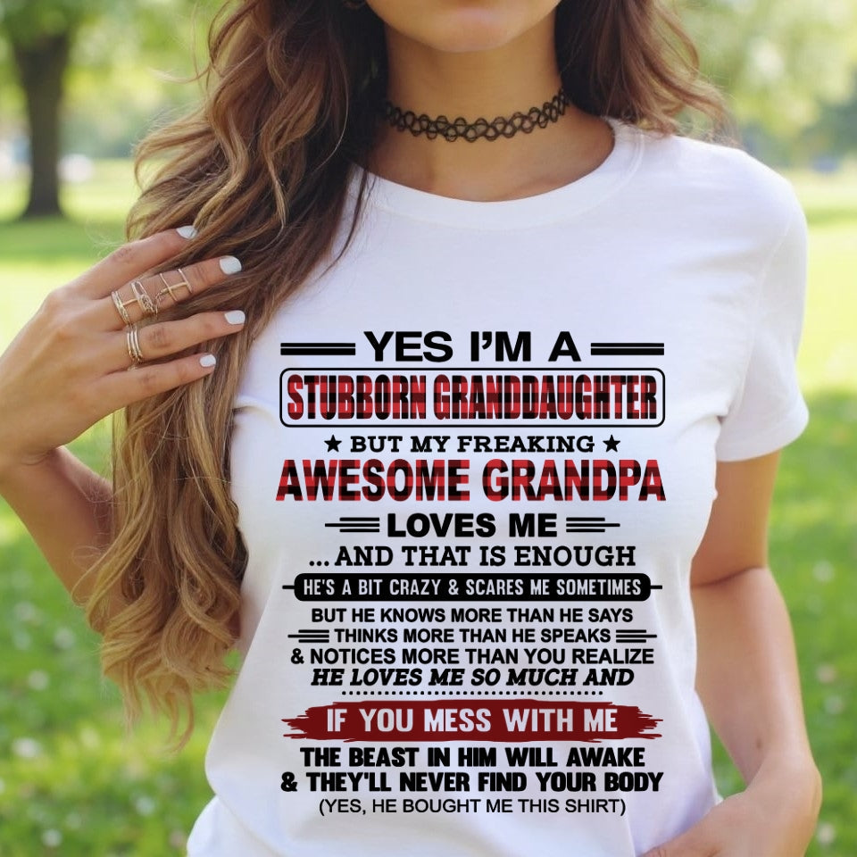 Yes I’m A Stubborn Granddaughter T-Shirt – Birthday Gift From Grandpa / Man - LUNA00 (SKU2607-269-00)