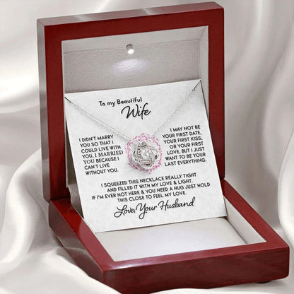 TO MY WIFE FROM HUSBAND "I Can't Live Without You" - Premium Love Knot Necklace