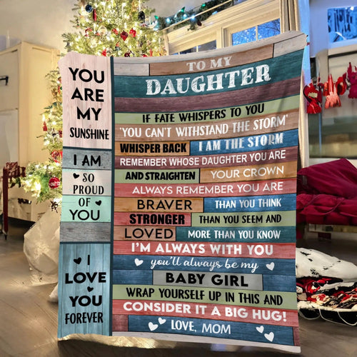 Gift For Daughter From Mom - Blanket