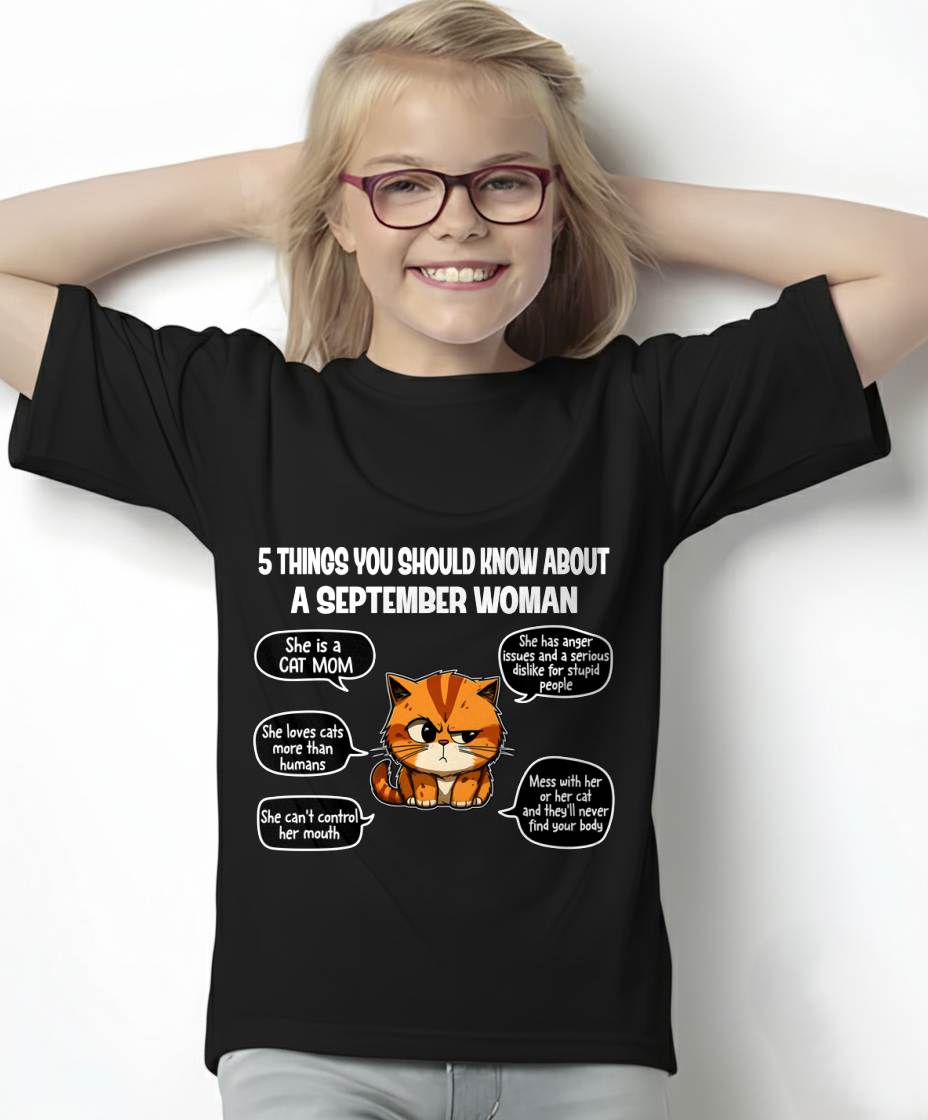 SEPTEMBER SHIRT, 5 THINGS YOU SHOULD KNOW ABOUT THIS WOMAN - LUNA09 (SKU2604-312-09)