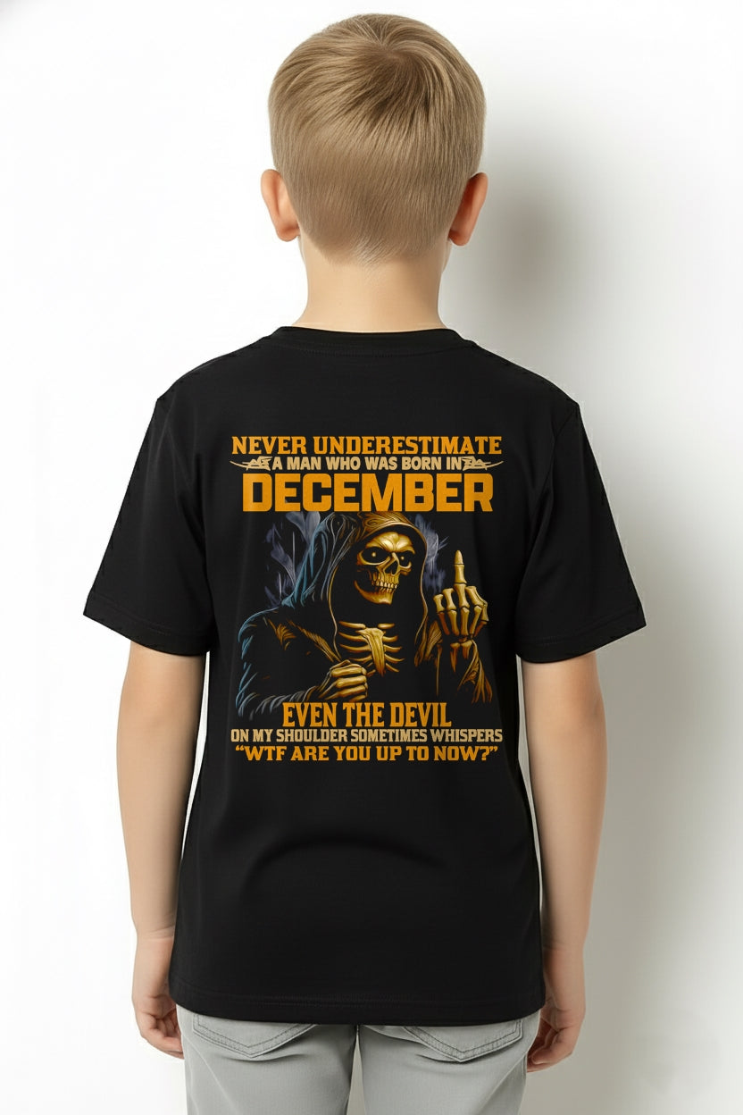 NEVER UNDERESTIMATE A MAN WHO WAS BORN IN DECEMBER - LUNA12 male (SKU12-276-12)
