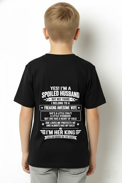 I’M A SPOILED HUSBAND OF A FREAKING AWESOME WIFE CRAZY, LOVING & ALWAYS HAS MY BACK - SHIRT FROM WIFE TO HUSBAND - LUNA00 (SKU2609-273-00)