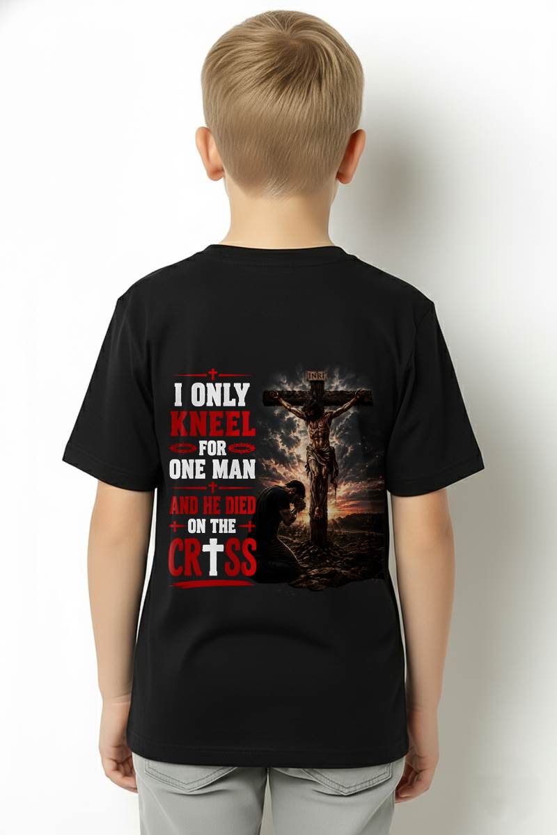 I ONLY  KNEEL FOR  ONE MAN AND HE DIED ON THE CROSS CHRIST - SHIRT FOR MEN - LUNA00 (SKU2608-102)