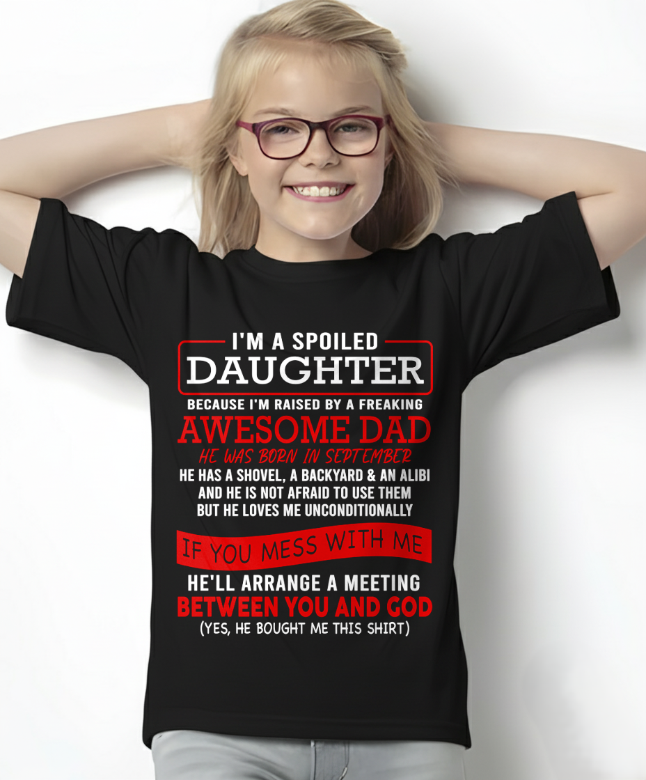 SEPTEMBER - I'M A SPOILED DAUGHTER - FROM DAD TO DAUGHTER - LUNA09 (SKU26T-01-30-09)