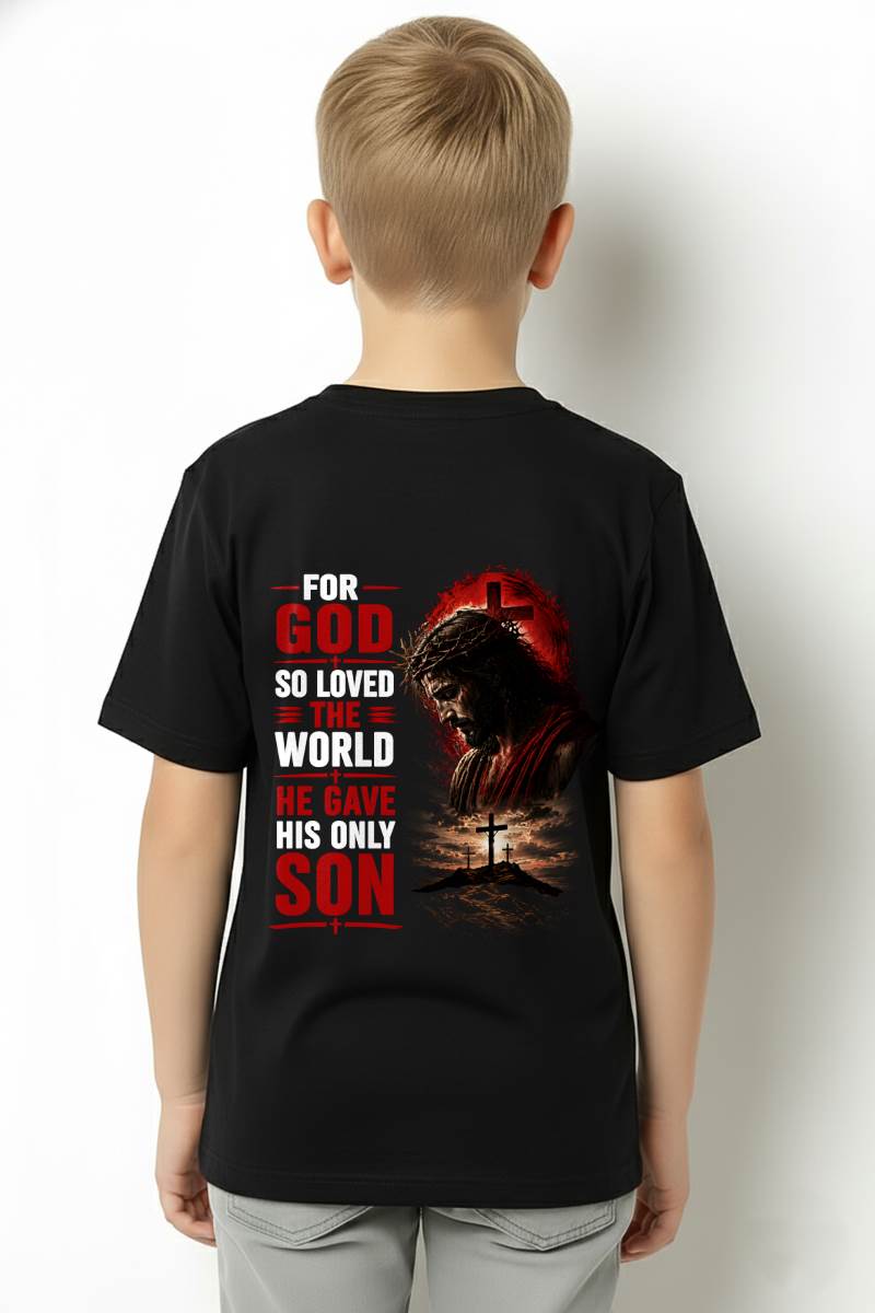 FOR GOD SO LOVED THE WORLD HE GAVE HIS ONLY SON - SHIRT FOR MEN - LUNA00 (SKU2608-110)
