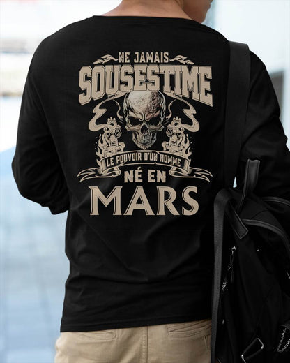 Ne Jamais Sous-estimer le Pouvoir d’un Homme Né en Mars – T-Shirt Homme Crâne Rebelle - LUNA03 (SKU26T-01159-03)