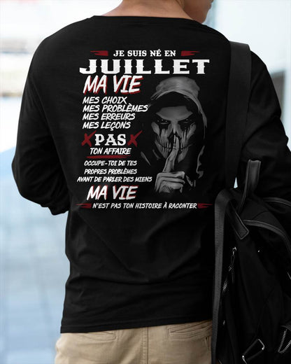 Je Suis Né en Juillet – Ma Vie, Mes Choix – T-Shirt Homme Fort Caractère - LUNA07 (SKU12-269-07)
