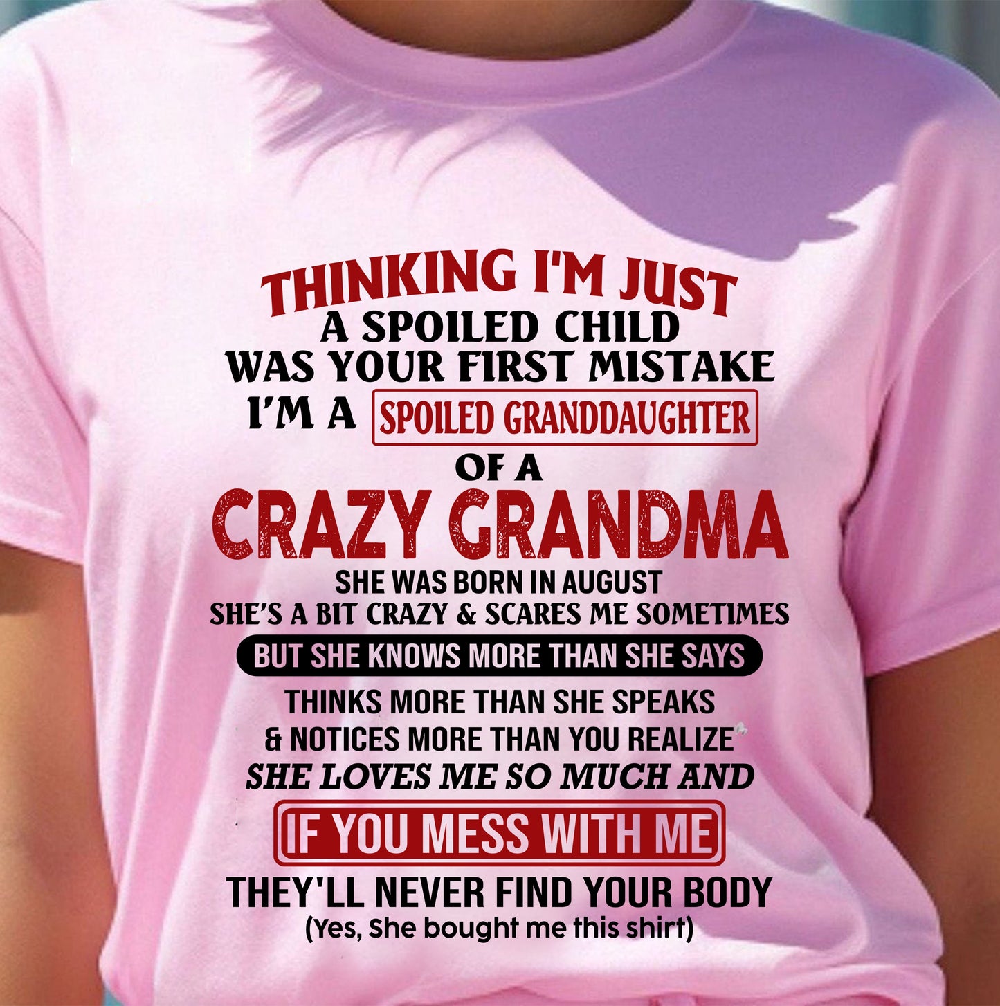 AUGUST - I'M A SPOILED GRANDDAUGHTER OF A CRAZY GRANDMA - From Grandma - LUNA08 (SKU-GMD1-NTT08)